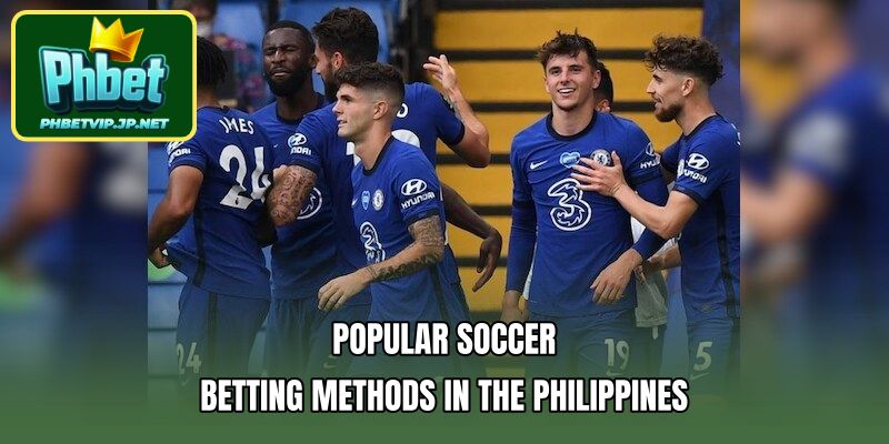 Popular Soccer Betting Methods in the Philippines