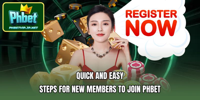Quick and easy steps for new members to join PHBET