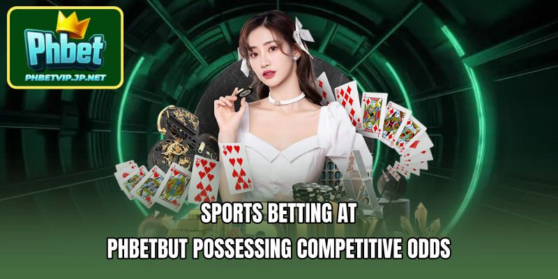 Sports betting at PHBETbut possessing competitive odds